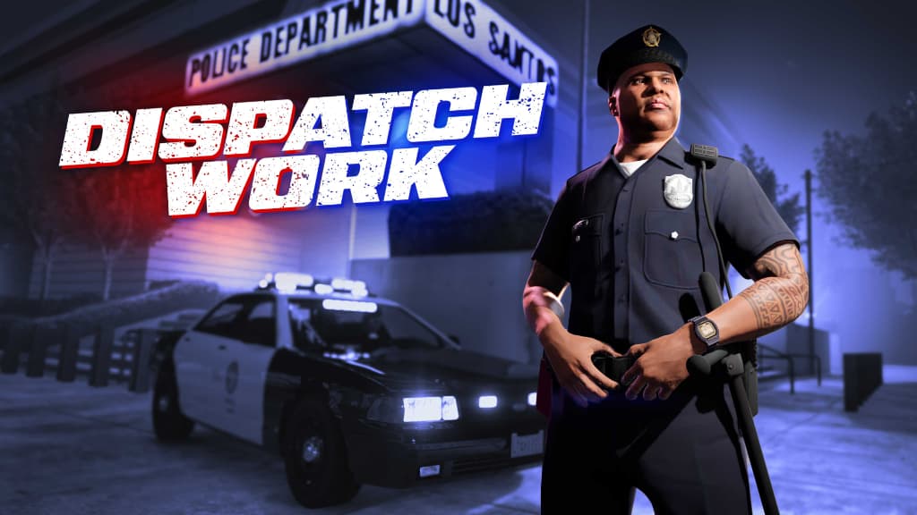Dispatch Work - Grand Theft Auto V(グランドセフトオート5